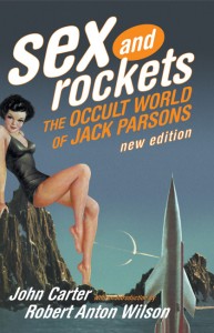 Sex and Rockets – The Occult World of Jack Parsons 