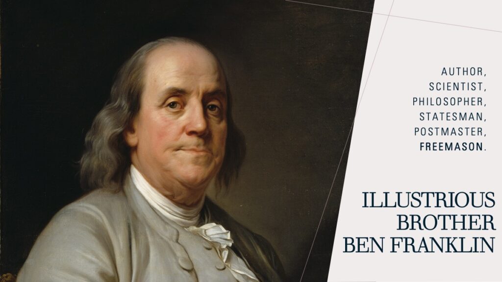 Statesman, postmaster, Freemason: Ben Franklin.