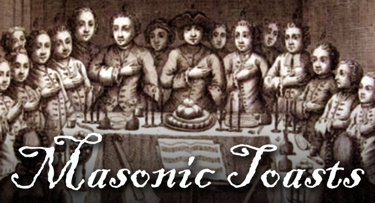 Masonic Toasts, festive board, lodge celebration